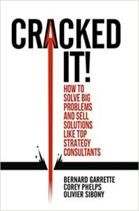 Book "Craked it!" by Bernard Garrette, Corey Phels and Olivier Sibony