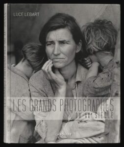Les grands photographes du XXème siècle" de Luce Lebart